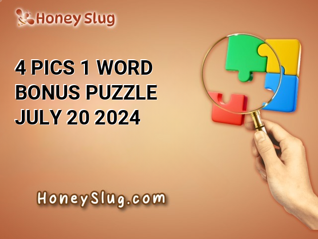 4 Pics 1 Word Bonus Puzzle July 20 2024