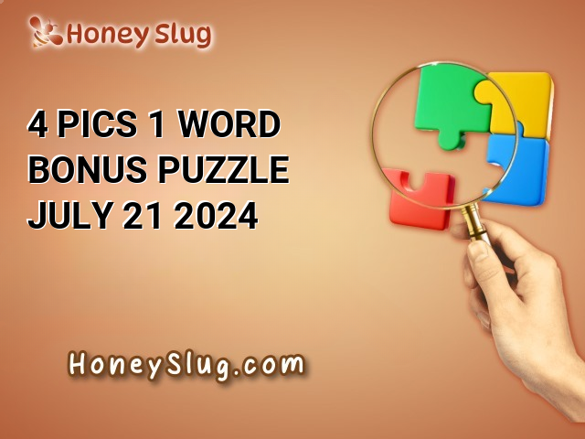 4 Pics 1 Word Bonus Puzzle July 21 2024