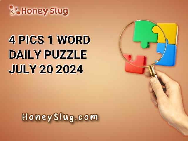 4 Pics 1 Word Daily Puzzle July 20 2024