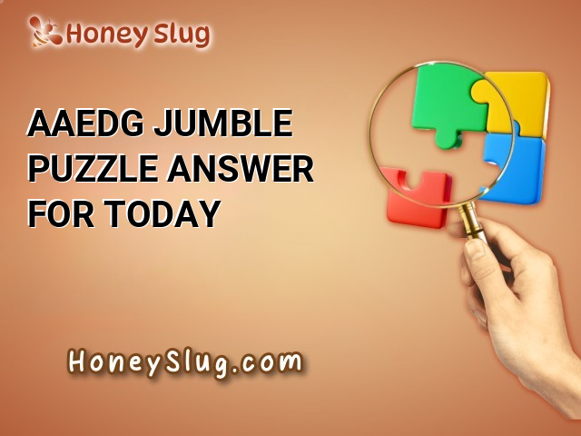 AAEDG Jumble Puzzle Answer for Today