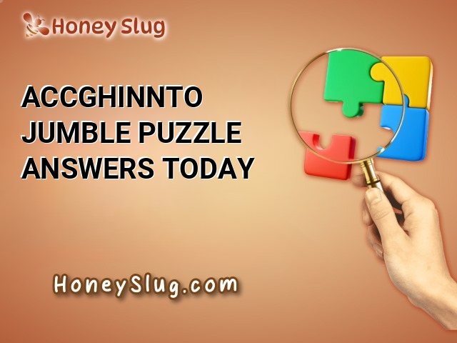 ACCGHINNTO Jumble Puzzle Answers Today