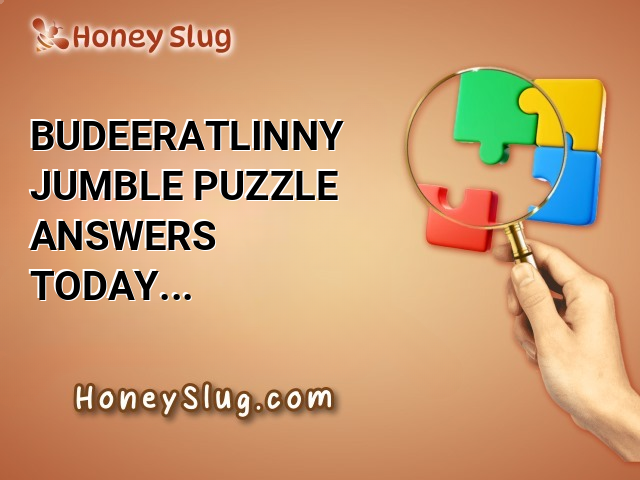 BUDEERATLINNY Jumble Puzzle Answers Today