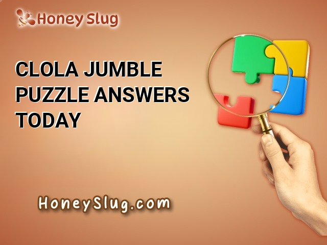 CLOLA Jumble Puzzle Answers Today