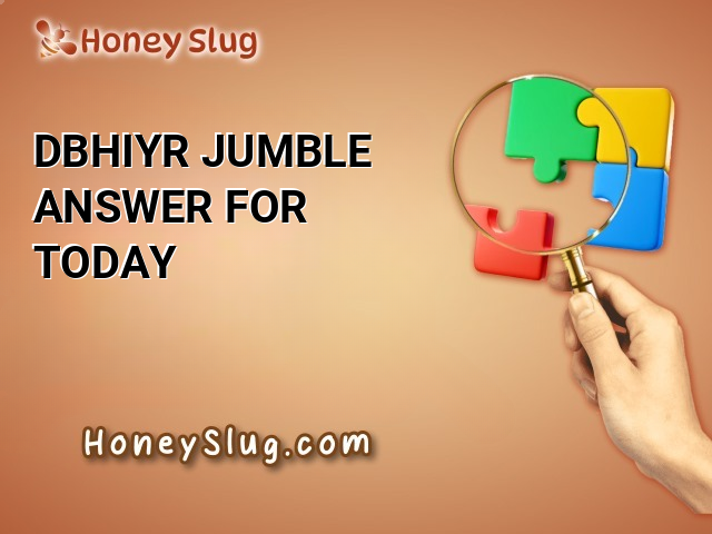 DBHIYR Jumble Answer for Today