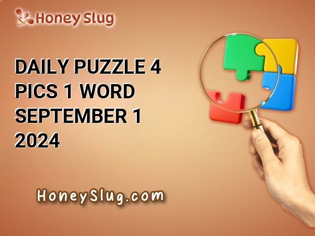 Daily Puzzle 4 Pics 1 Word September 1 2024