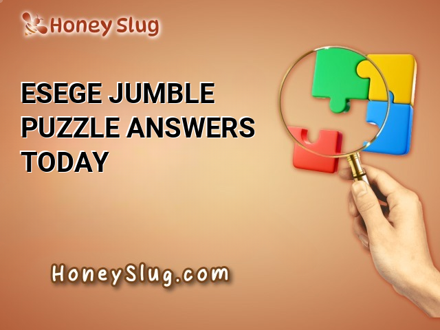 ESEGE Jumble Puzzle Answers Today