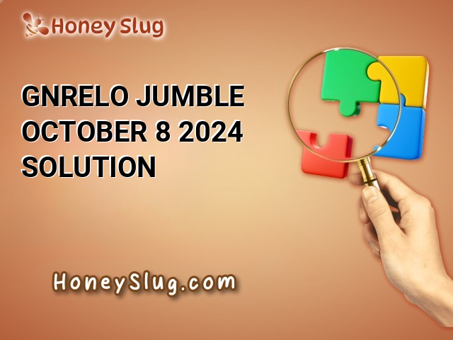 GNRELO Jumble, October 8, 2024 Solution