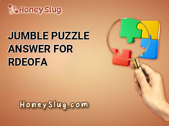 Jumble Puzzle Answer for RDEOFA