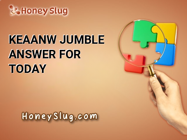 KEAANW Jumble Answer for Today