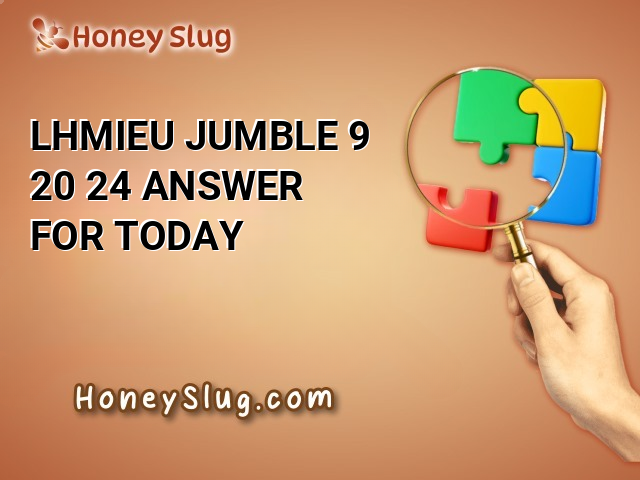 LHMIEU Jumble 9/20/24 Answer for Today