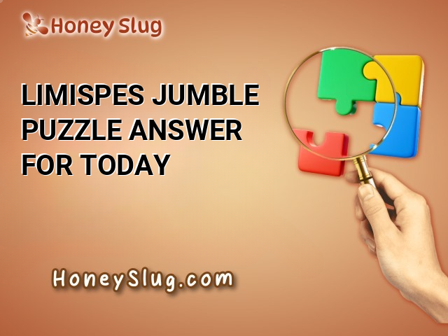 LIMISPES Jumble Puzzle Answer for Today