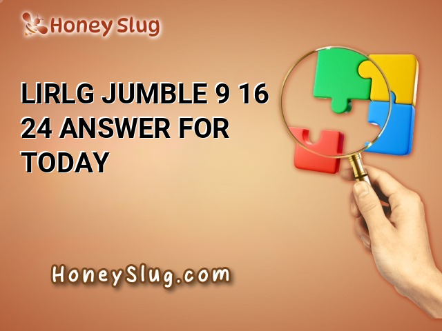 LIRLG Jumble 9/16/24 Answer for Today