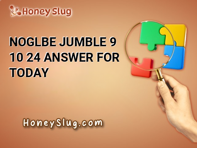 NOGLBE Jumble 9/10/24 Answer for Today