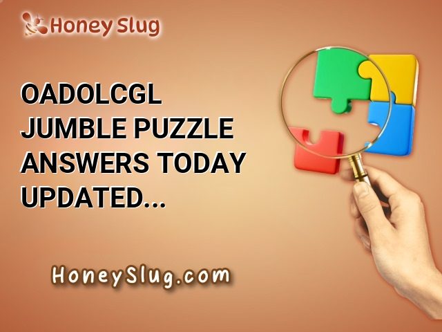 OADOLCGL Jumble Puzzle Answers Today [UPDATED]