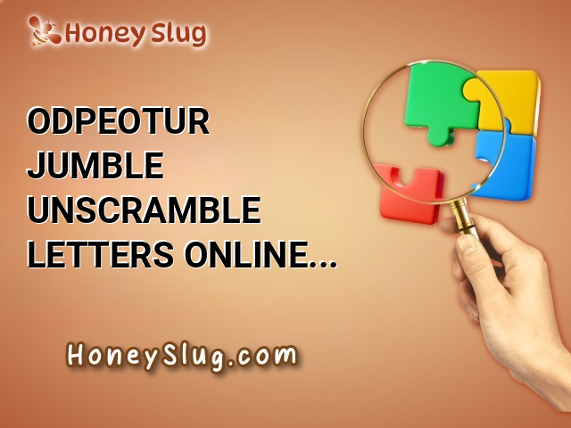 ODPEOTUR Jumble - Unscramble Letters Online