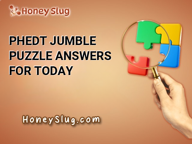 PHEDT Jumble Puzzle Answers for Today