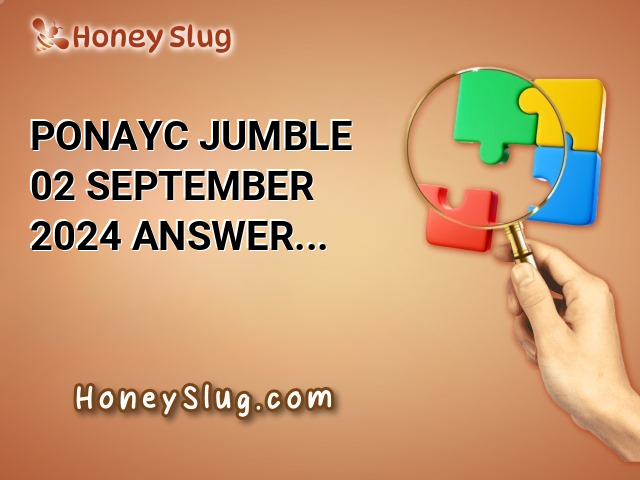 PONAYC Jumble, 02 September 2024 Answer for Today