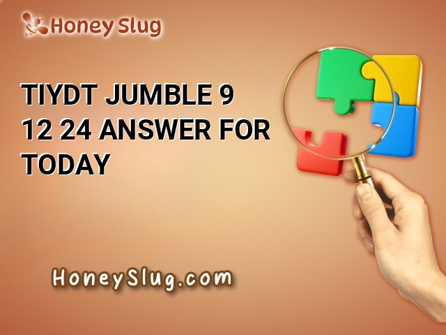 TIYDT Jumble 9/12/24 Answer for Today