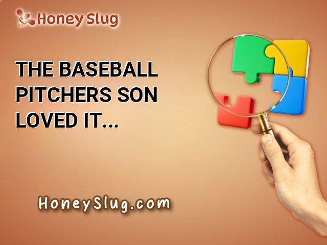 The baseball pitcher’s son loved it when his dad - Jumble Clue