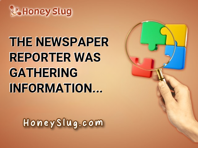 The newspaper reporter was gathering information about the marathon to