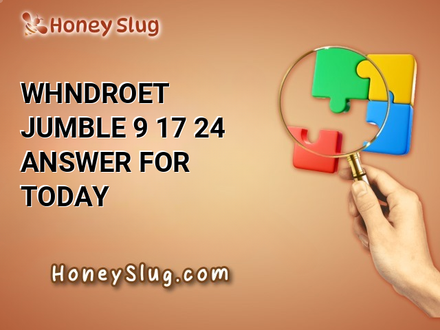 WHNDROET Jumble 9/17/24 Answer for Today