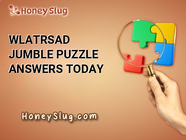 WLATRSAD Jumble Puzzle Answers Today