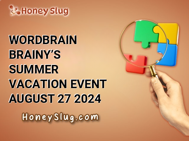 WordBrain Brainy’s Summer Vacation Event August 27 2024