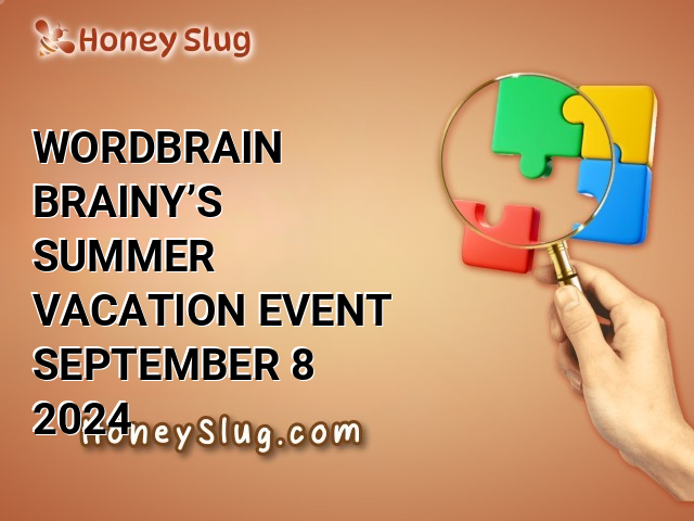 WordBrain Brainy’s Summer Vacation Event September 8 2024