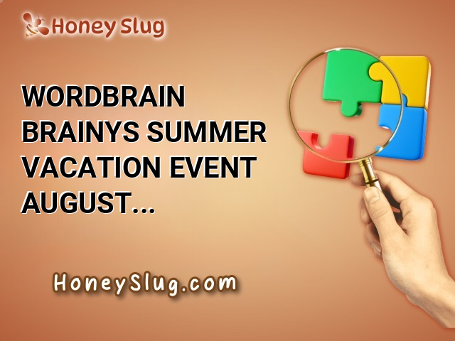 WordBrain Brainy’s Summer Vacation Event August 17 2024