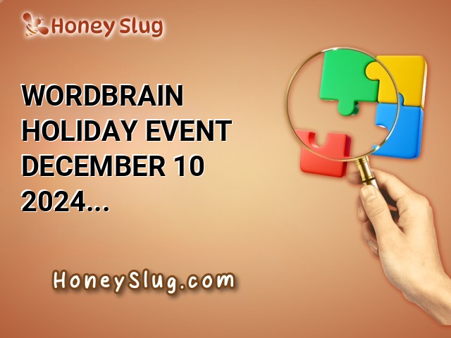 WordBrain Holiday Event December 10 2024 Solutions for Today Puzzles