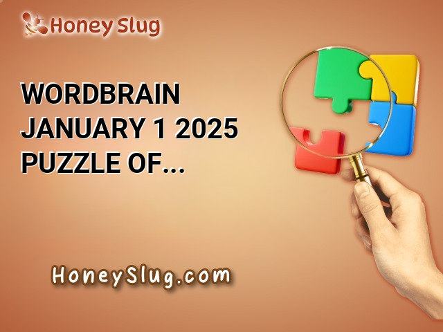 WordBrain January 1 2025 Puzzle of the Day Answers Today