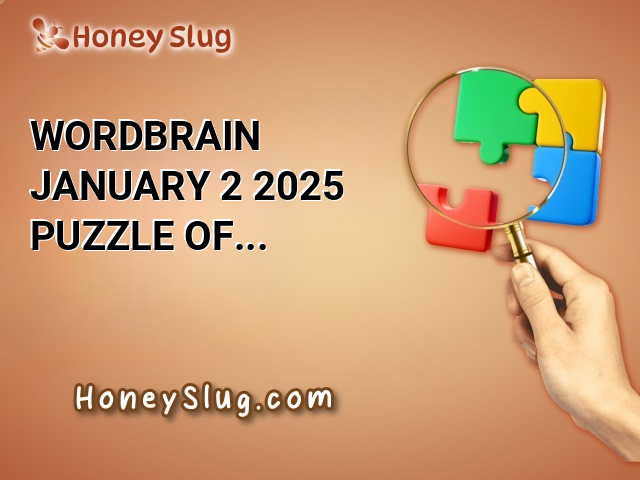 WordBrain January 2 2025 Puzzle of the Day Answers Today