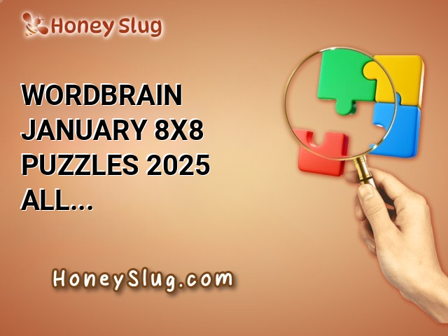 WordBrain January 8X8 Puzzles 2025 All Levels