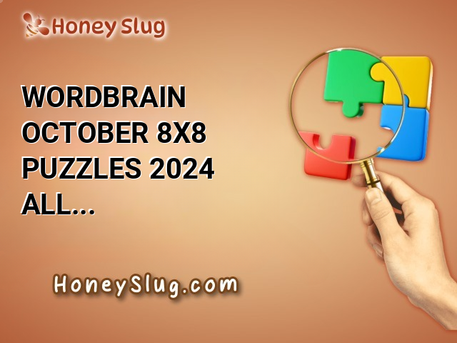 WordBrain October 8X8 Puzzles 2024 All Levels