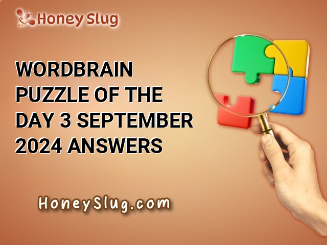 WordBrain Puzzle of The Day 3 September 2024 Answers