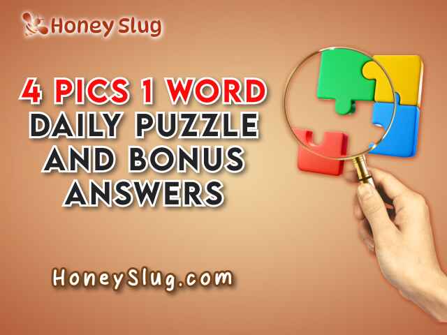 4 Pics 1 Word Daily Bonus Puzzle Answers