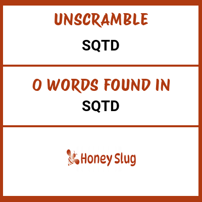 Unscramble SQTd