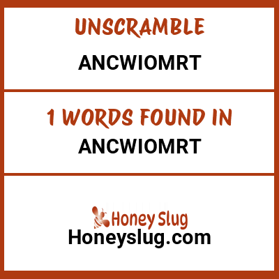 Unscramble ancwiomrt