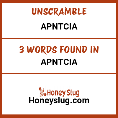 Unscramble apntcia