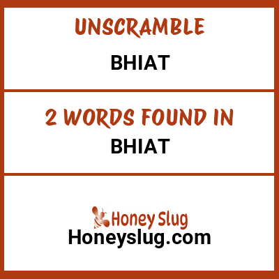 Unscramble bhiat