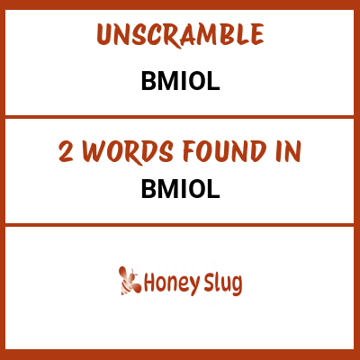 Unscramble bmiol