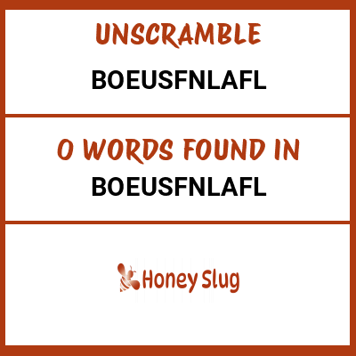 Unscramble boeusfnlafl