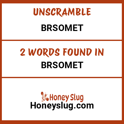 Unscramble brsomet