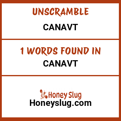 Unscramble canavt