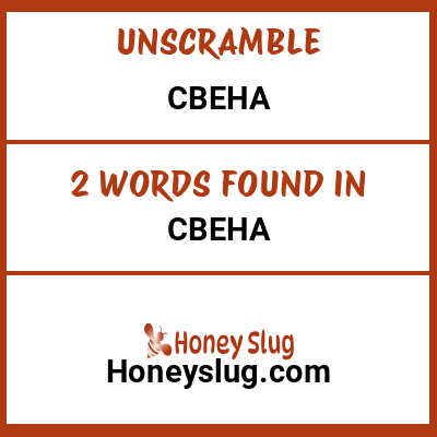 Unscramble cbeha