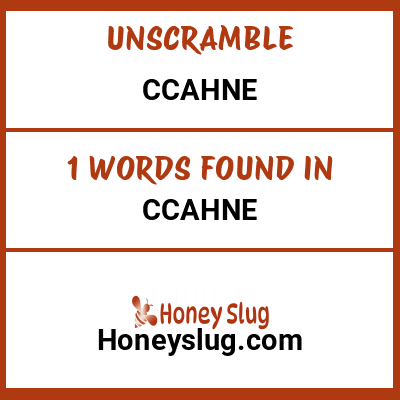 Unscramble ccahne