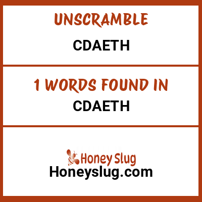 Unscramble cdaeth