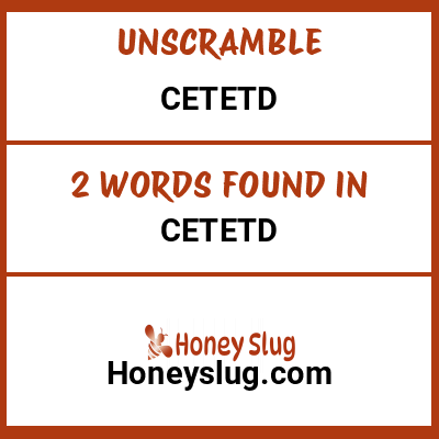 Unscramble cetetd