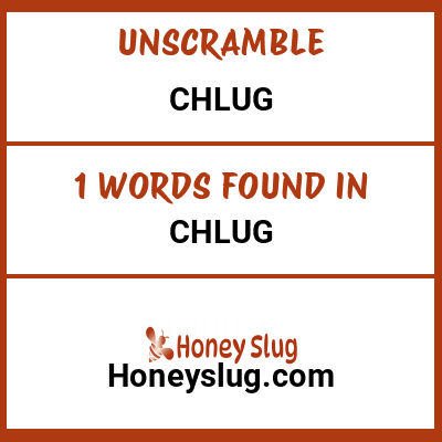 Unscramble chlug