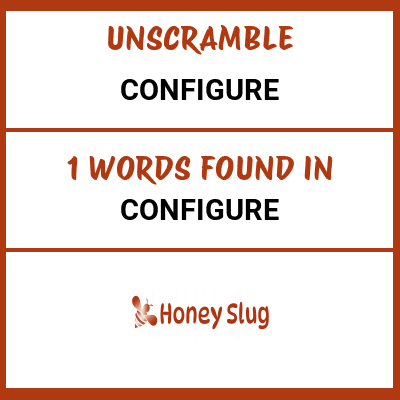 Unscramble configure